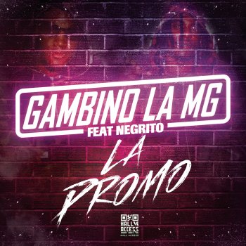 Gambino LaMG feat. Negrito La promo