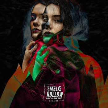 Emelie Hollow feat. TALA Like I Love You (TĀLĀ Remix)
