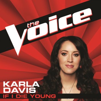 Karla Davis If I Die Young (The Voice Performance)