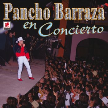 Pancho Barraza Entrada y Mis Canciones de Amor