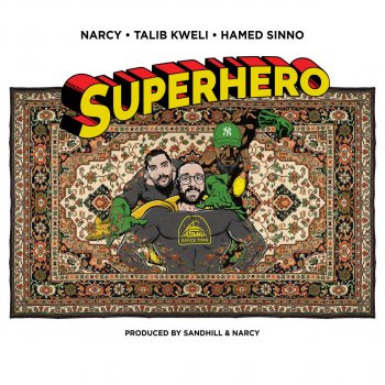 Narcy feat. Talib Kweli & Hamed Sinno Superhero