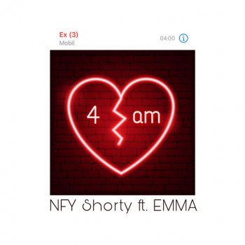 NFY Shorty feat. Emma 4 AM