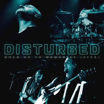 Disturbed Hold on to Memories (Live)