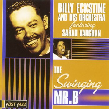 Billy Eckstine and His Orchestra Without a Song