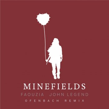 Faouzia feat. John Legend & Ofenbach Minefields - Ofenbach Remix