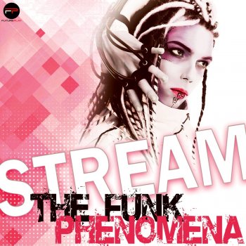 Stream The Funk Phenomena - Radio Edit