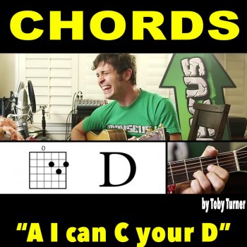 Tobuscus feat. Toby Turner "Chords" (A I Can C Your D) - How to Play Guitar Chords (feat. Toby Turner)