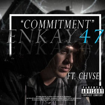 Enkay47 feat. CHVSE Commitment