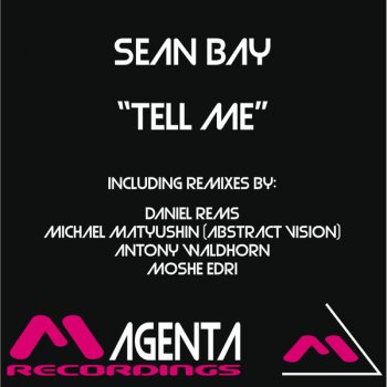 Sean Bay Tell Me (Radio Edit) - Radio Edit