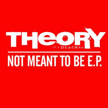 Theory of a Deadman Not Meant to Be - Acoustic