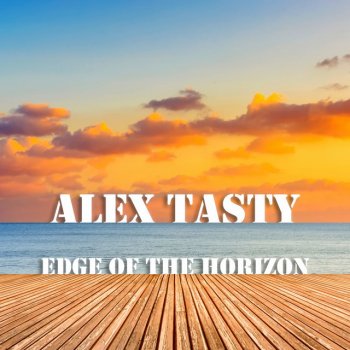 Alex Tasty Edge of the Horizon