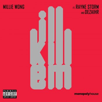 Millie Wong I'll Kill Em (feat. Rayne Storm & Dezaihr)