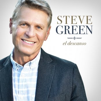 Steve Green Precioso Cristo