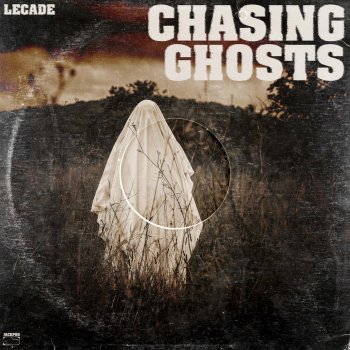 LECADE Chasing Ghosts