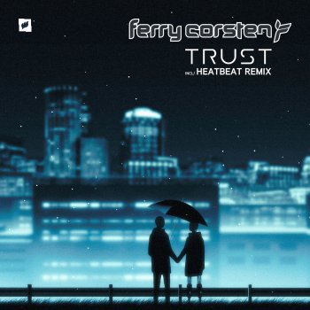 Ferry Corsten Trust (Heatbeat Extended Remix)