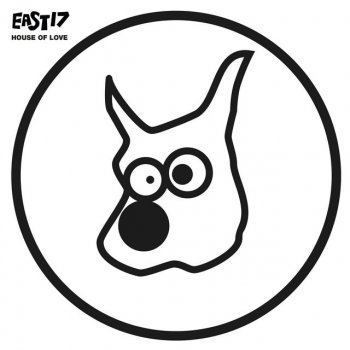 East 17 House of Love - Bleep & Booster 2nd Splash Mix