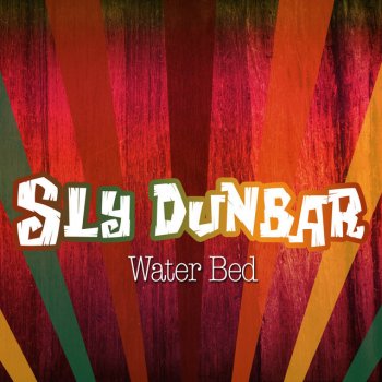 Sly Dunbar, Robbie Lyn & Robbie Shakespeare Water Bed