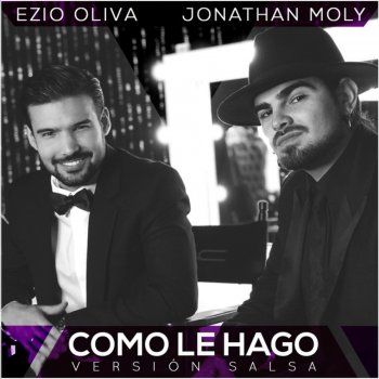 Ezio Oliva feat. Jonathan Moly Como Le Hago (Versión Salsa)