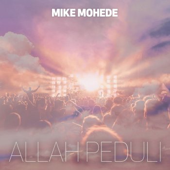 Mike Mohede feat. Batu Soul Children Allah Peduli
