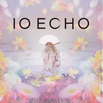 IO Echo Ecstasy Ghost