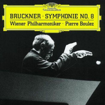 Pierre Boulez & Wiener Philharmoniker Symphony No.8 in C Minor: 1. Allegro Moderato