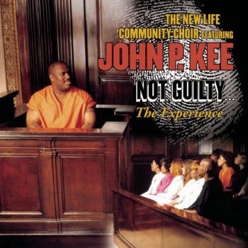 The New Life Community Choir feat. John P. Kee Not Guilty - Live