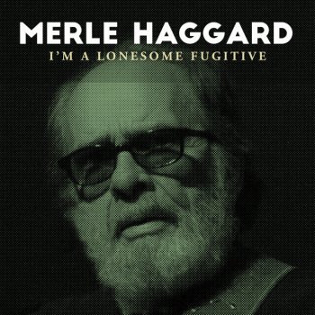 Merle Haggard The Legend of Bonnie and Clyde