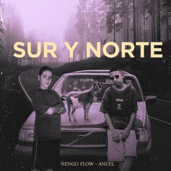 Ñengo Flow feat. Anuel AA Sur y Norte