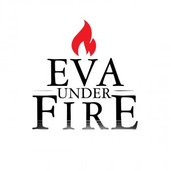 Eva Under Fire Burned