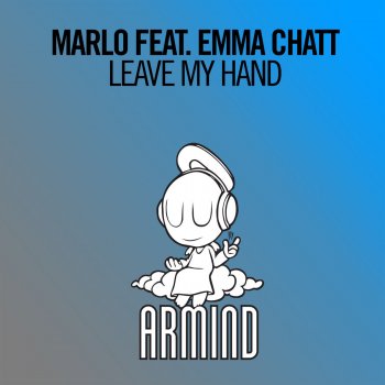 MaRLo feat. Emma Chatt Leave My Hand