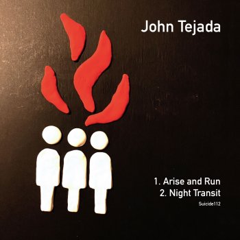 John Tejada Arise and Run
