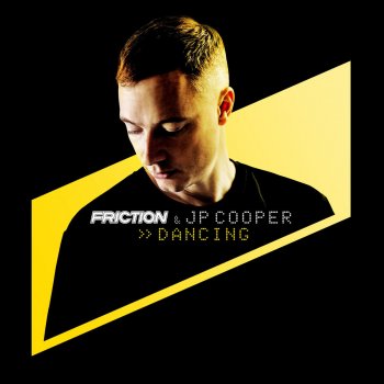 Friction feat. JP Cooper Dancing