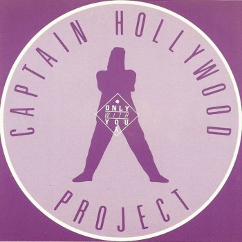 Captain Hollywood Project Only With You (Original Dance Mix)