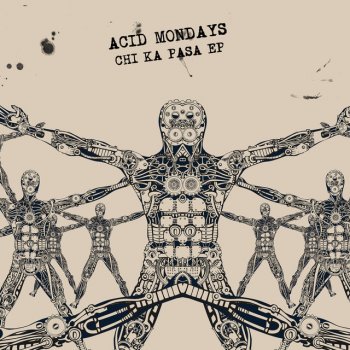 Acid Mondays Chi Ka Pasa - Ion Ludwig's Progmantras Re-Edited Version 7min Recut
