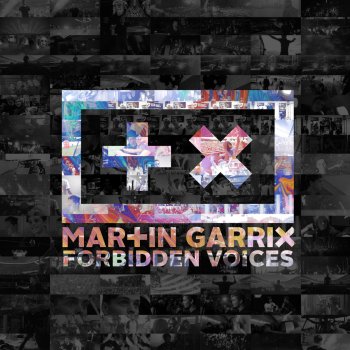 Martin Garrix Forbidden Voices
