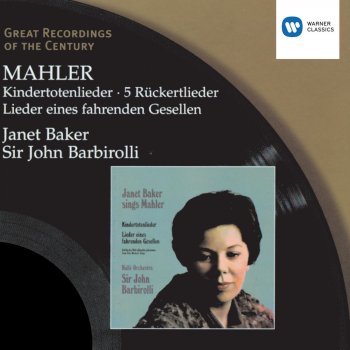 Halle Orchestra, Sir John Barbirolli & Dame Janet Baker Ich bin der Welt abhanden gekommen