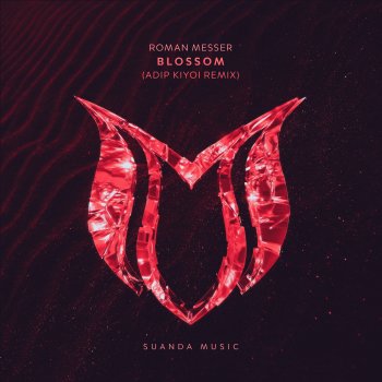 Roman Messer Blossom (Adip Kiyoi Remix)
