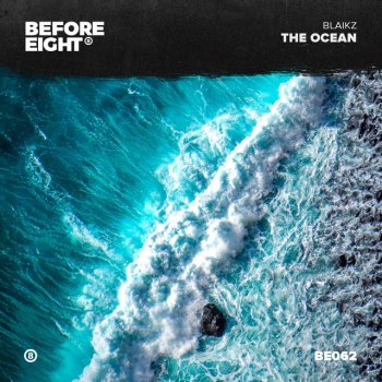 Blaikz The Ocean - Extended Mix