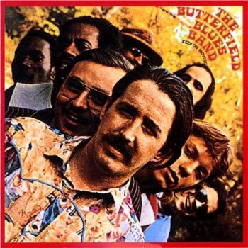 The Paul Butterfield Blues Band Except You