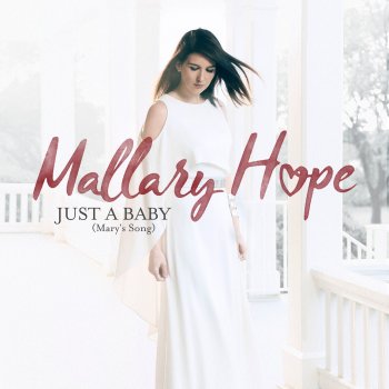Mallary Hope Just a Baby (Mary's Song)