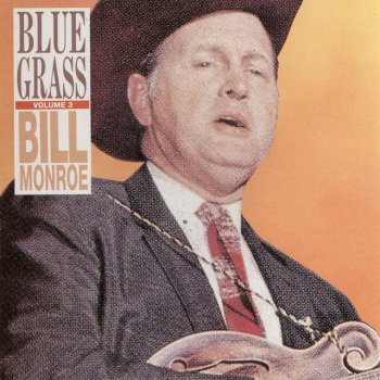 Bill Monroe I'm Sitting on Top of the World