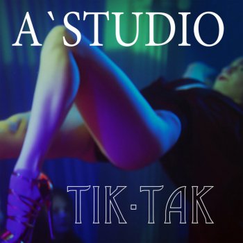 A-Studio Тик-так