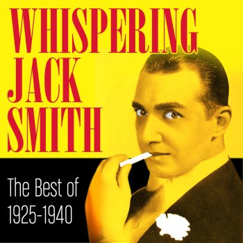 Whispering Jack Smith Me And My Shadow