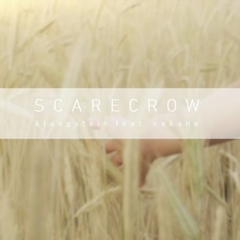 Klangstein Scarecrow (feat. Nekane) [Original Edit]