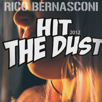 Rico Bernasconi Hit the Dust 2012