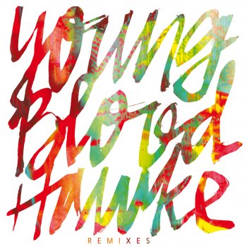 Youngblood Hawke We Come Running - Tiësto Remix