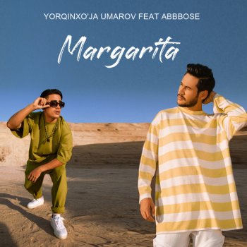 Yorqinxo'ja Umarov Margarita (feat. ABBBOSE)