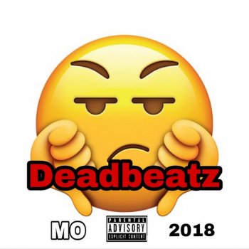 Mo Deadbeatz