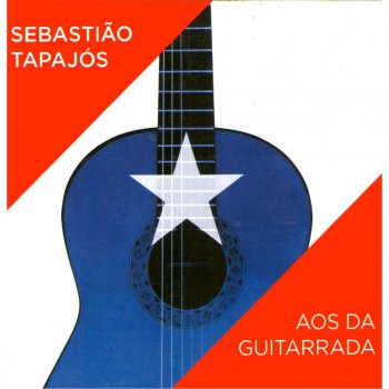 Sebastião Tapajós Aos Da Guitarrada