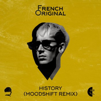 French Original feat. Moodshift History - Moodshift Remix